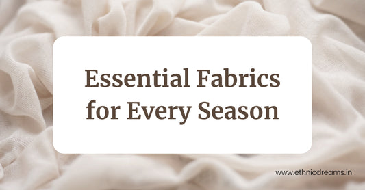 Essential Fabrics for Every Season