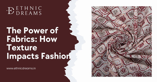 The Power of Fabrics: How Texture Impacts Fashion